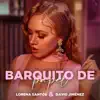 Lorena Santos & David Jimenez - Barquito de Papel - Single